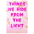 Things We Hide From The Light by Lucy Score