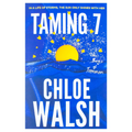 Taming 7 by Chloe Walsh
