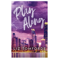 Play Along by Liz Tomforde