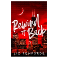 Rewind It Back by Liz Tomforde