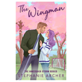 The Wingman by Stephanie Archer