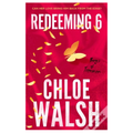 Redeeming 6 by Chloe Walsh